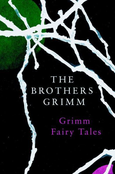 Cover for The Brothers Grimm · Grimm Fairy Tales (Legend Classics) (Paperback Book) (2021)