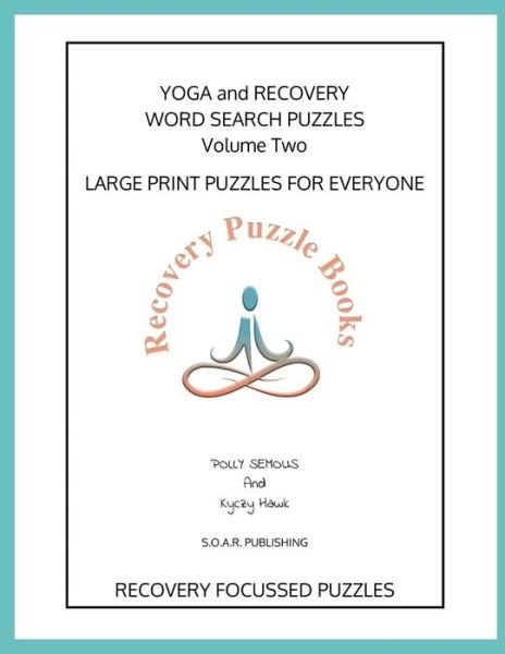 Recovery Word Search Puzzles - Kyczy Hawk - Books - Independently Published - 9781790535484 - December 1, 2018