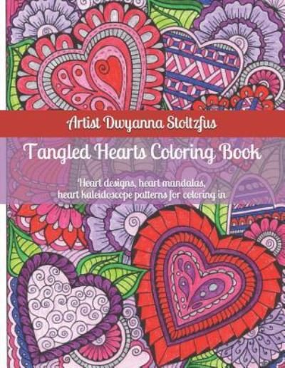 Cover for Dwyanna Stoltzfus · Tangled Hearts Coloring Book (Paperback Bog) (2018)