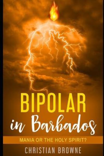 Cover for Christian Browne · Bipolar in Barbados (Paperback Book) (2019)