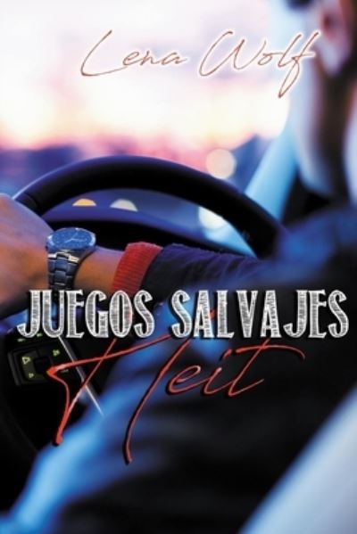 Cover for Lena Wolf · Juegos Salvajes (Paperback Book) (2019)