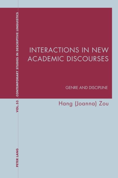 Cover for Hang Zou · Interactions in New Academic Discourses : Genre and Discipline : 53 (Taschenbuch) [New ed edition] (2022)