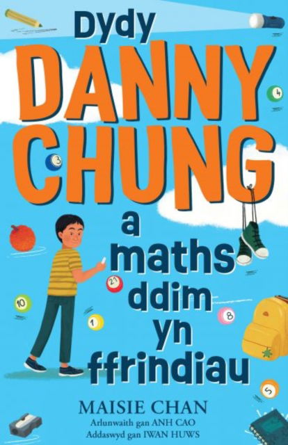 Cover for Maise Chan · Dydy Danny Chung a Maths Ddim yn Ffrindiau (Paperback Book) [Bilingual edition] (2025)