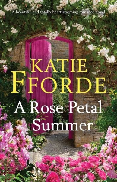 Cover for Katie Fforde · A Rose Petal Summer (Paperback Book) (2022)