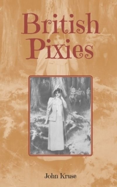 Cover for John Kruse · British Pixies - Faery (Paperback Bog) (2021)