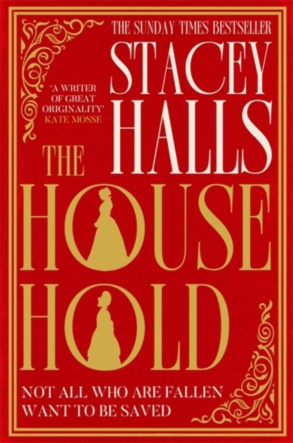 Cover for Stacey Halls · The Household: PRE-ORDER the highly anticipated, captivating new novel from the author of MRS ENGLAND and THE FAMILIARS (Taschenbuch) (2024)