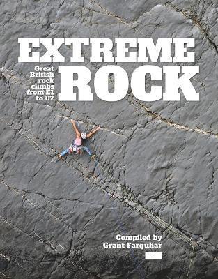 Cover for Extreme Rock: Great British rock climbs from E1 to E7 (Hardcover Book) (2025)