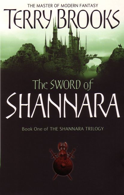 The Sword Of Shannara: The first novel of the original Shannara Trilogy - The Original Shannara Trilogy - Terry Brooks - Böcker - Little, Brown Book Group - 9781841495484 - 5 oktober 2006