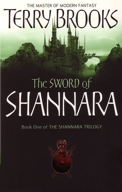 Cover for Terry Brooks · The Sword Of Shannara: The first novel of the original Shannara Trilogy - The Original Shannara Trilogy (Paperback Bog) (2006)