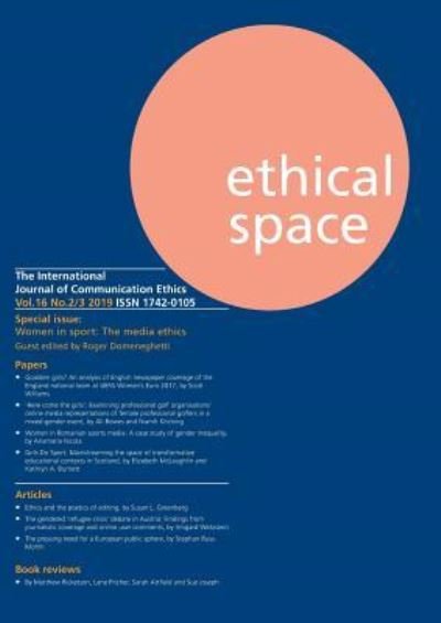 Ethical Space Vol.16 Issue 2/3 - Richard Lance Keeble - Books - Theschoolbook.com - 9781845497484 - July 10, 2019