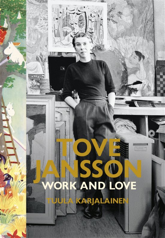 Cover for Tuula Karjalainen · Tove Jansson: Work and Love (Innbunden bok) (2014)