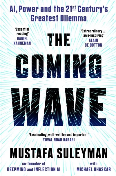 Cover for Mustafa Suleyman · The Coming Wave: The instant Sunday Times bestseller from the ultimate AI insider (Hardcover Book) (2023)