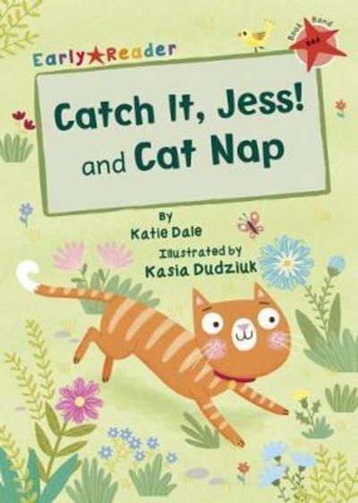 Cover for Katie Dale · Catch It, Jess! and Cat Nap (Early Reader) (Paperback Book) (2018)