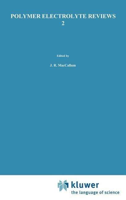 Cover for J R Maccallum · Polymer Electrolyte Reviews (Hardcover Book) (1989)
