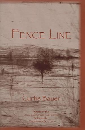 Cover for Curtis Bauer · Fence Line: Poems (Paperback Book) (2004)