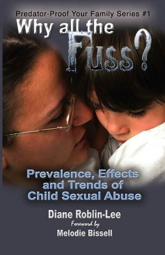 Why All the Fuss? - Predator-proof Your Family - Diane E Roblin-lee - Kirjat - Bydesign Media - 9781896213484 - keskiviikko 15. marraskuuta 2017