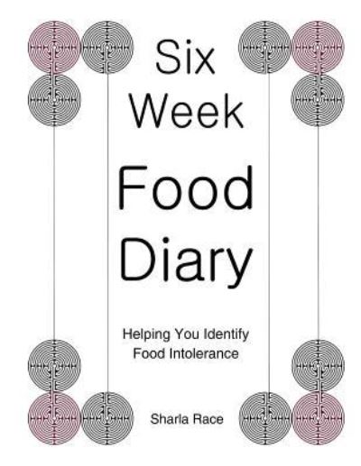 Cover for Sharla Race · Six Week Food Diary (Paperback Book) (2016)