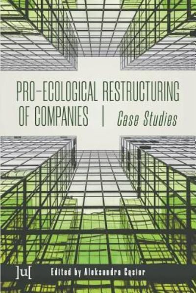 Cover for Aleksandra GÄ…sior · Pro-Ecological Restructuring of Companies (Paperback Book) (2019)