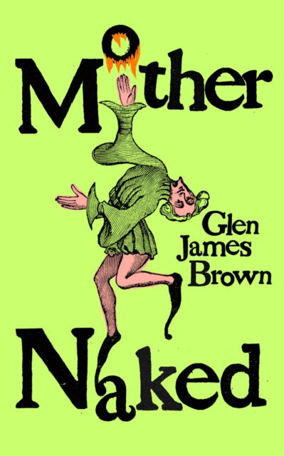 Cover for Glen James Brown · Mother Naked (Paperback Book) (2024)