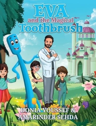 Cover for Donia Youssef · Eva and the Magical Toothbrush (Hardcover Book) (2021)