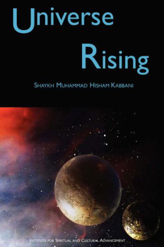 Cover for Muhammad Hisham Kabbani · Universe Rising (Pocketbok) (2007)