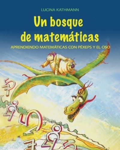 Cover for Lucina Kathmann · Un bosque de matematicas (Paperback Book) (2020)