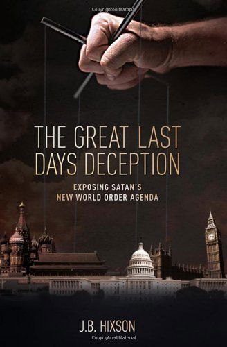 Cover for J B Hixson · The Great Last Days Deception (Paperback Book) (2012)