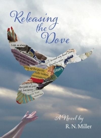 Cover for R N Miller · Releasing the Dove (Paperback Book) (2021)