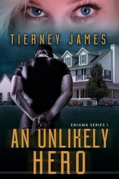 Cover for Tierney James · An Unlikely Hero (Paperback Bog) (2018)