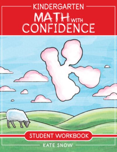 Cover for Kate Snow · Kindergarten Math with Confidence Student Workbook (Book) (2020)