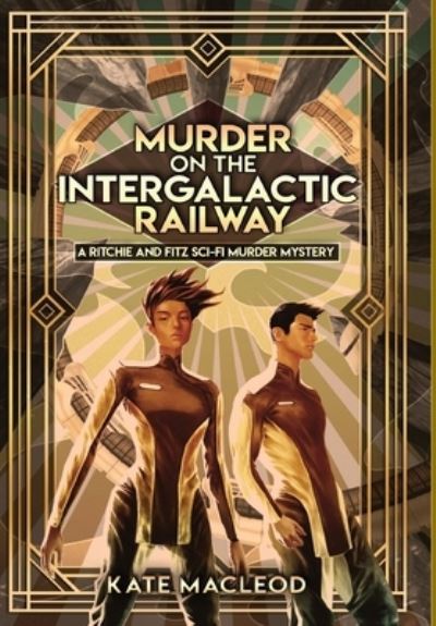 Cover for Kate Macleod · Murder on the Intergalactic Railway (Hardcover bog) (2020)