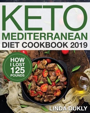 Cover for Linda Dukl · Keto Mediterranean Diet Cookbook 2019 (Paperback Book) (2020)