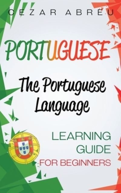 Portuguese - Cezar Abreu - Bøger - Primasta - 9781954029484 - 16. december 2020