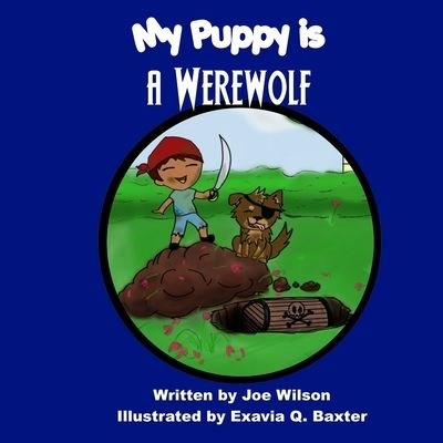 Cover for Joe Wilson · My Puppy Is a Zombie (Book) (2023)