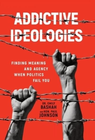 Cover for Paul Johnson · Addictive Ideologies (Book) (2022)