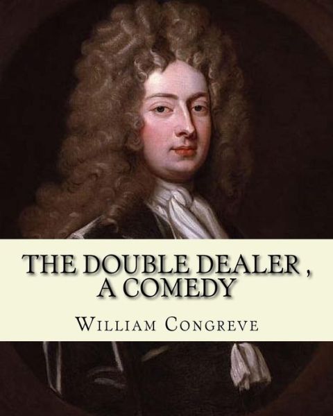 Cover for William Congreve · The Double Dealer by (Paperback Book) (2017)