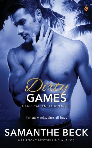 Cover for Samanthe Beck · Dirty Games (Paperback Book) (2017)