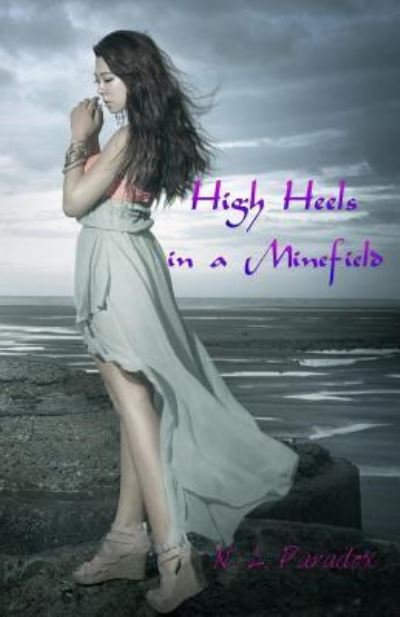 Cover for N L Paradox · High Heels in a Minefield (Paperback Book) (2017)