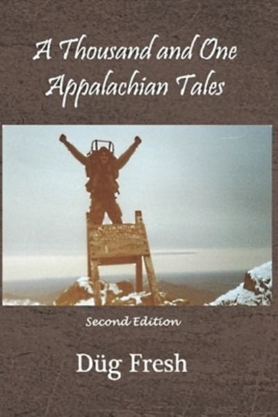 Cover for Dug Fresh · A Thousand And One Appalachian Tales (Paperback Bog) (2018)