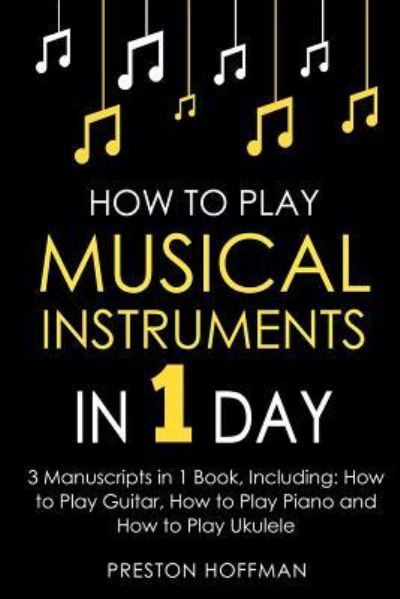 Cover for Preston Hoffman · How to Play Musical Instruments (Paperback Bog) (2018)