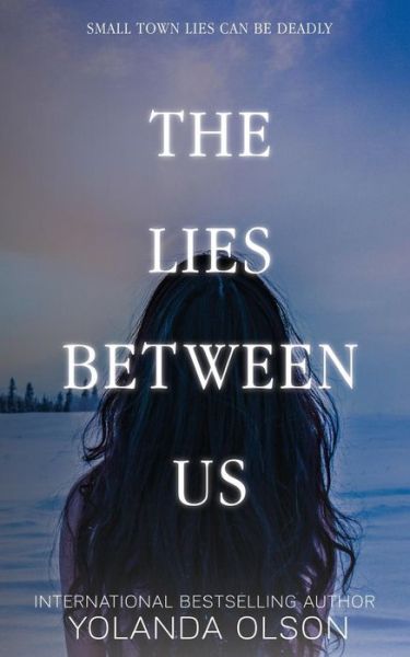 Cover for Yolanda Olson · The Lies Between Us (Paperback Book) (2018)