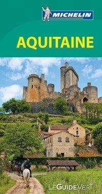 Cover for Michelin · Michelin Le Guide Vert Aquitaine (Buch) (2018)