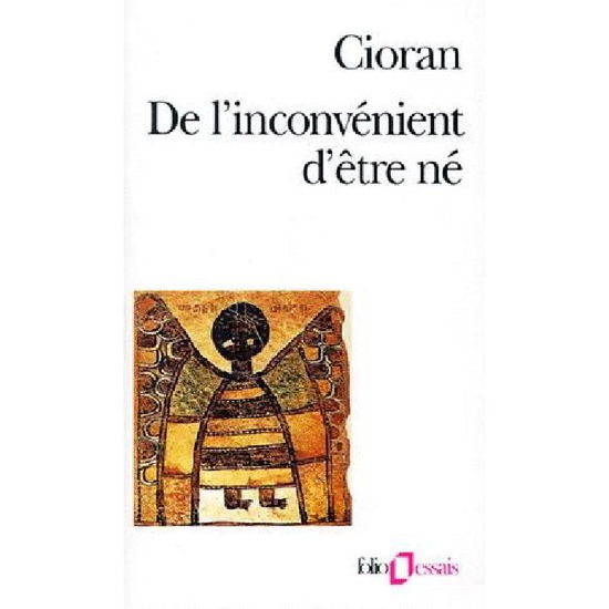 Cover for E. M. Cioran · De L Inconvenient D Etr (Collection Folio / Essais) (Paperback Book) (1987)