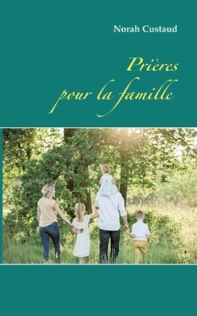 Cover for Custaud · Prières pour la famille (Book) (2020)