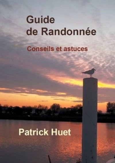 Cover for Patrick Huet · Guide de randonnee (Pocketbok) (2020)