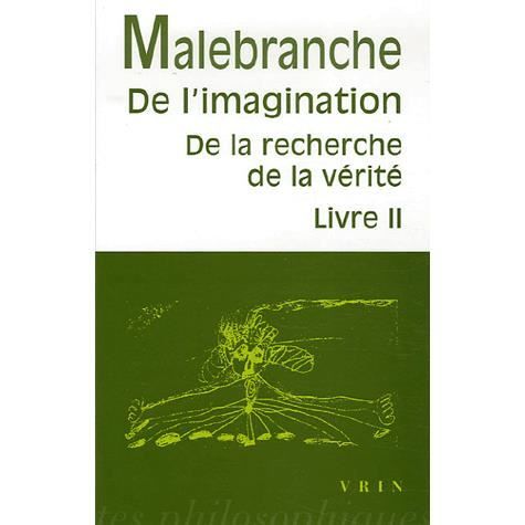 Cover for Nicolas Malebranche · De L'imagination: De La Recherche De La Verite, Livre II (Bibliotheque Des Textes Philosophiques - Poche) (French Edition) (Taschenbuch) [French edition] (2006)