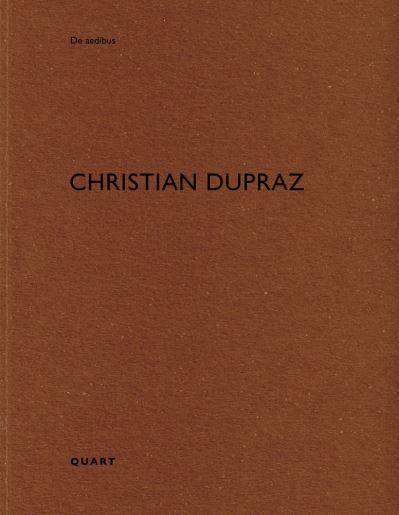 Christian Dupraz: De aedibus 93 - De aedibus - Heinz Wirz - Książki - Quart Publishers - 9783037612484 - 13 grudnia 2021