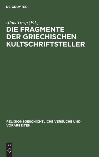 Cover for Alois Tresp · Fragmente der Griechischen Kultschriftsteller (Book) (1914)