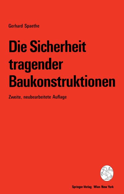 Cover for Gerhard Spaethe · Die Sicherheit Tragender Baukonstruktionen (Hardcover Book) [2., Neubearb. Aufl. and 2., Neubearb. Aufl. edition] (1992)