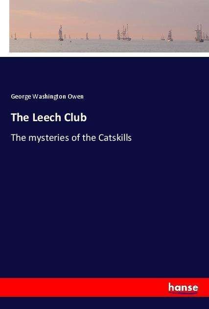 Cover for Owen · The Leech Club (Book)
